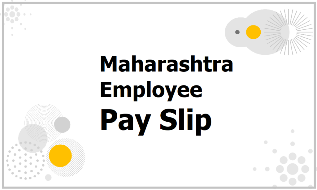 Sevarth Mahakosh Payment Slip 2024, Maharashtra Employee Payslip online login at mahakosh.gov.in
