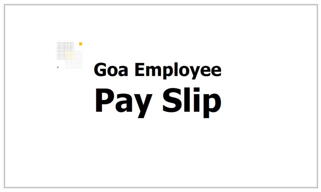 Goa employee pay slip
